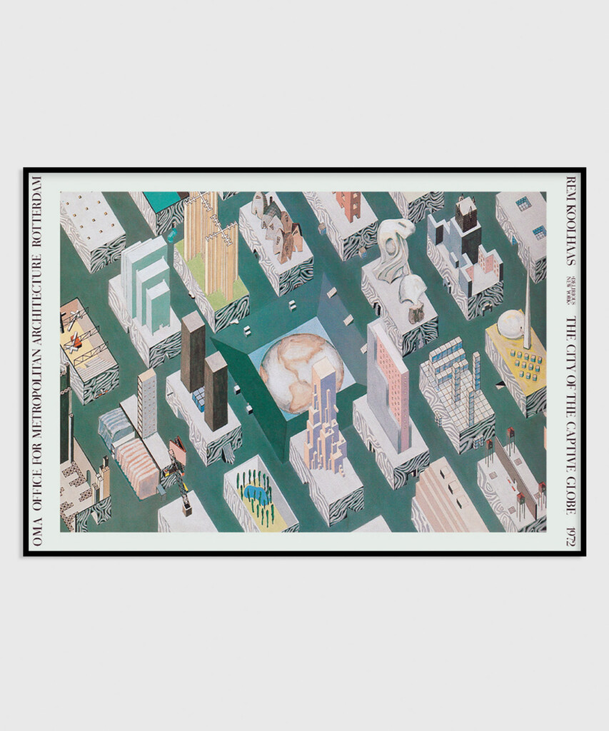 レム・コールハース　ポスター　Rem Koolhaas The City of the Captive Globe, 1972 – レム・コールハース
